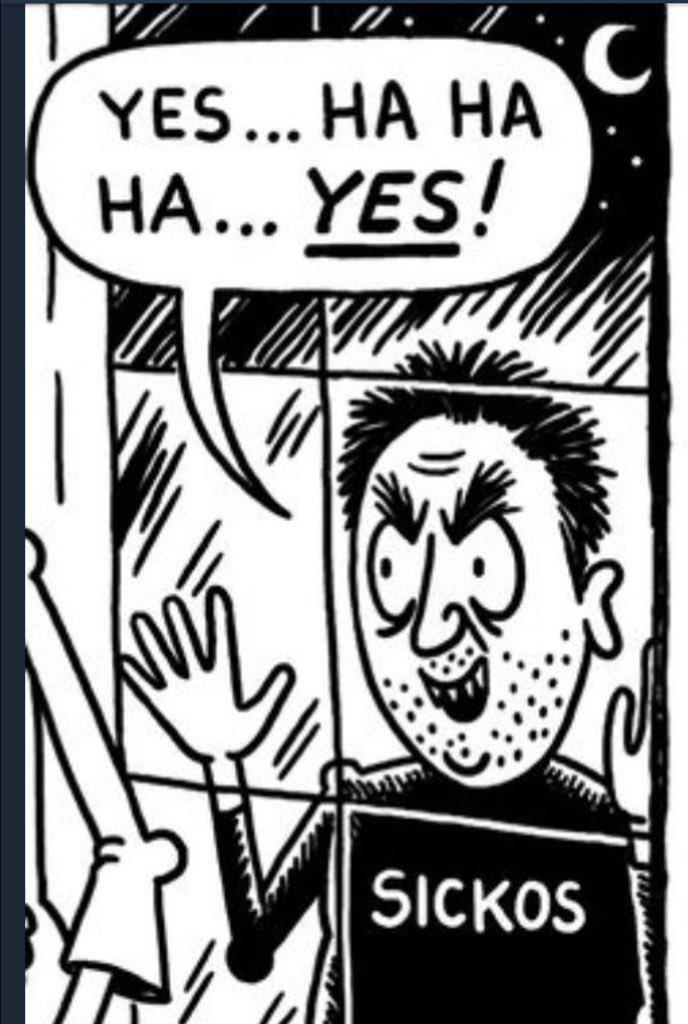 A scruffy-looking guy wearing a shirt that reads SICKOS stands outside a window looking in and saying, "Yes... ha ha ha... YES!"